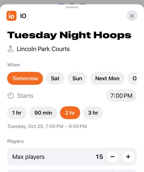 IO's new-game form: day chips for Tomorrow, Sat, Sun and Next Mon, a start time, Max players 15 and Needed to play 10.